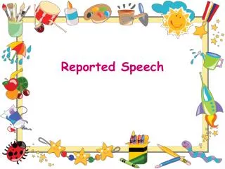 Reported Speech