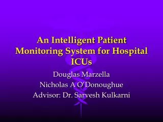 An Intelligent Patient Monitoring System for Hospital ICUs