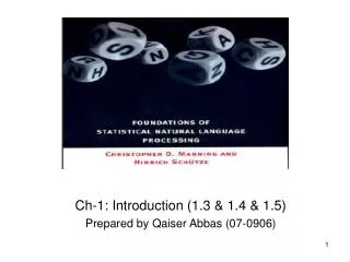 Ch-1: Introduction (1.3 &amp; 1.4 &amp; 1.5) Prepared by Qaiser Abbas (07-0906)