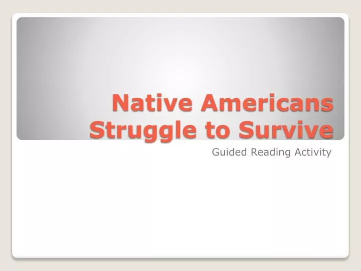 native americans struggle to survive