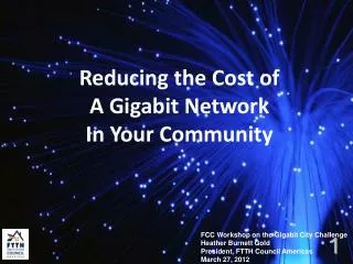 Reducing the Cost of A Gigabit Network In Your Community