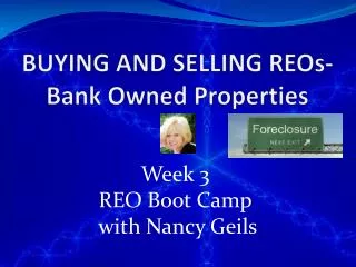 BUYING AND SELLING REOs- Bank Owned Properties