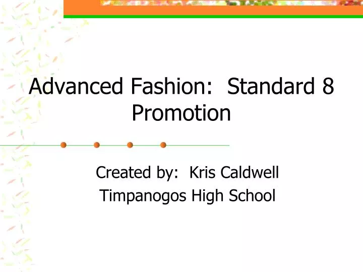 advanced fashion standard 8 promotion
