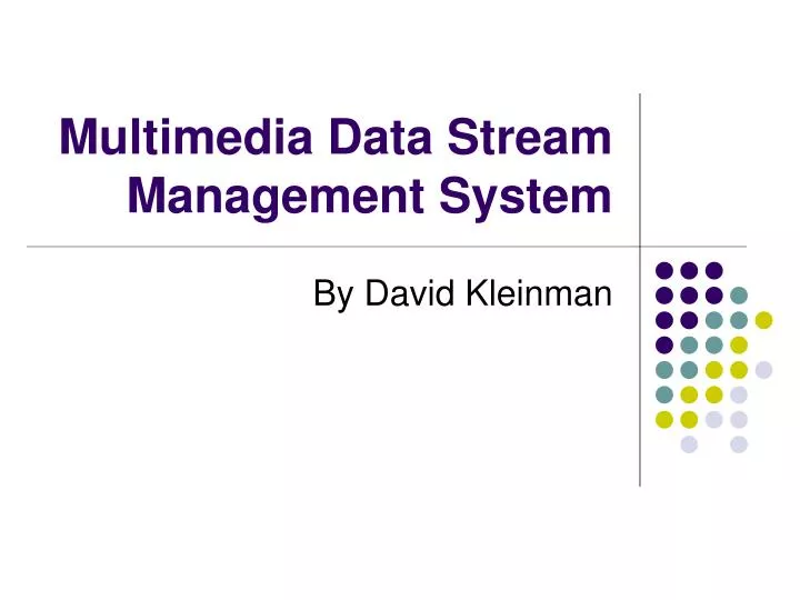 multimedia data stream management system