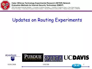 Updates on Routing Experiments