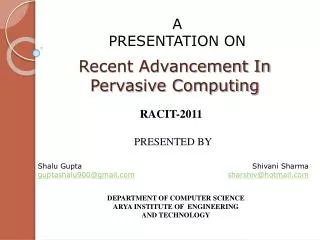 Recent Advancement In Pervasive Computing