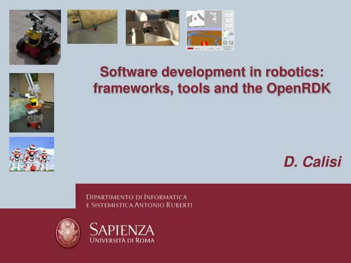 software development in robotics frameworks tools and the openrdk