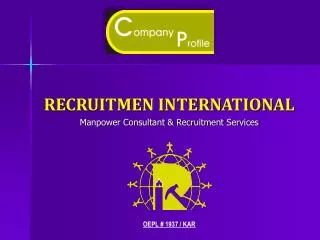 RECRUITMEN INTERNATIONAL Manpower Consultant &amp; Recruitment Services