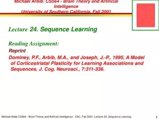 Lecture 24. Sequence Learning Reading Assignment: Reprint