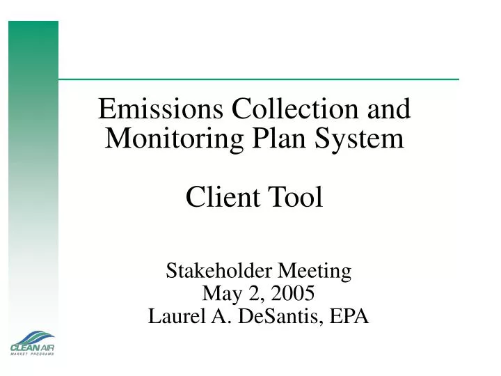 emissions collection and monitoring plan system client tool