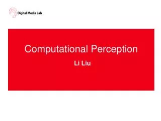 Computational Perception Li Liu
