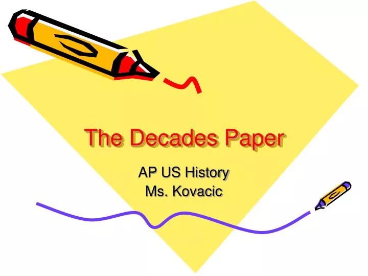 the decades paper