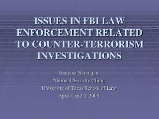 ISSUES IN FBI LAW ENFORCEMENT RELATED TO COUNTER-TERRORISM INVESTIGATIONS