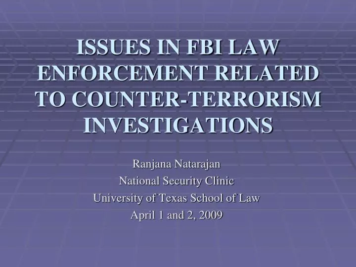 issues in fbi law enforcement related to counter terrorism investigations