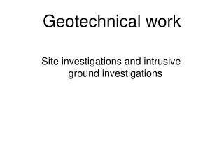 Geotechnical work