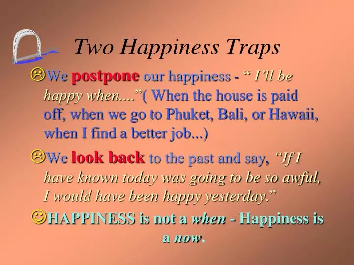 two happiness traps