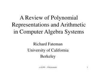 A Review of Polynomial Representations and Arithmetic in Computer Algebra Systems