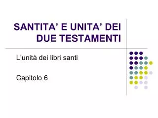 santita e unita dei due testamenti