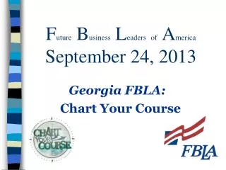 F uture B usiness L eaders of A merica September 24, 2013