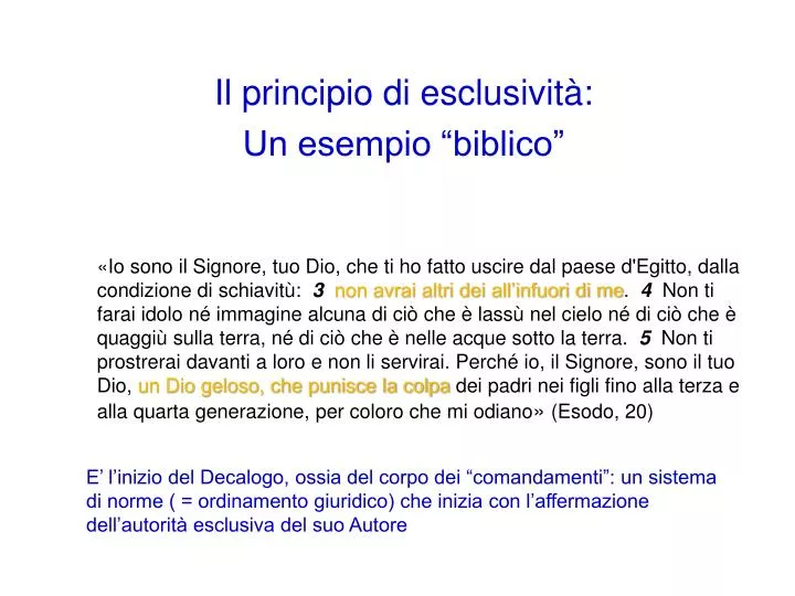 il principio di esclusivit un esempio biblico