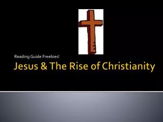 Jesus &amp; The Rise of Christianity