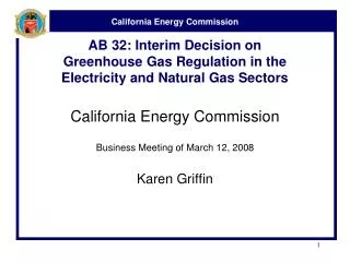 AB 32: Interim Decision on Greenhouse Gas Regulation in the Electricity and Natural Gas Sectors