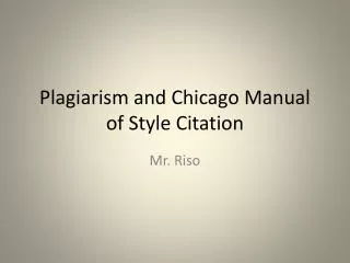 Plagiarism and Chicago Manual of Style Citation