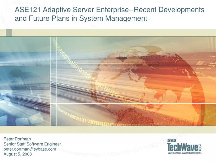 ase121 adaptive server enterprise recent developments and future plans in system management