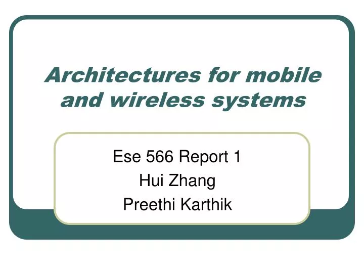 architectures for mobile and wireless systems