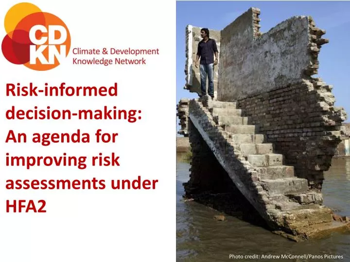 risk informed decision making an agenda for improving risk assessments under hfa2