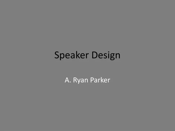 speaker design