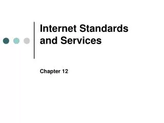 Internet Standards and Services