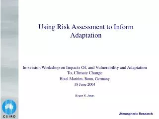 Using Risk Assessment to Inform Adaptation