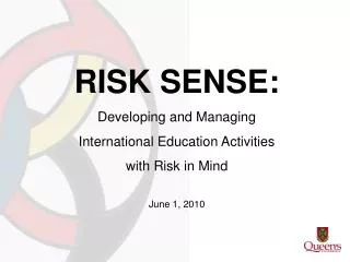 RISK SENSE: Developing and Managing International Education Activities with Risk in Mind