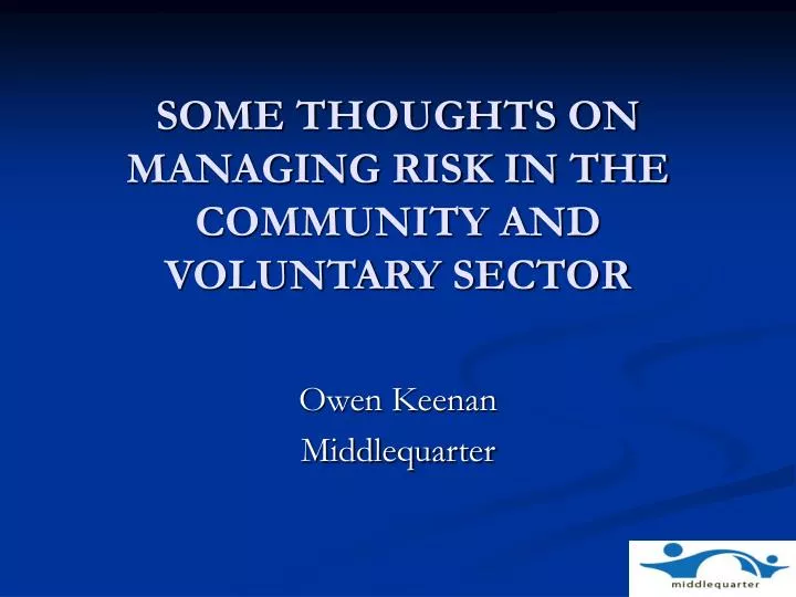 some thoughts on managing risk in the community and voluntary sector