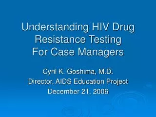Understanding HIV Drug Resistance Testing For Case Managers