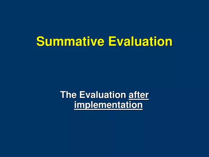 summative evaluation