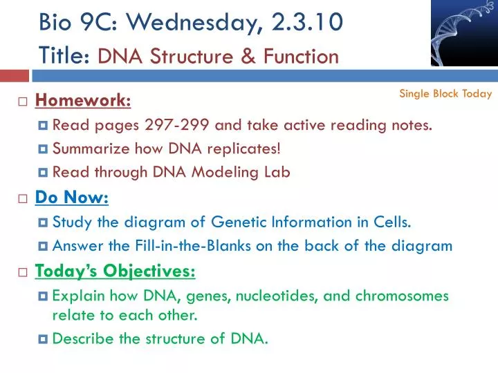 bio 9c wednesday 2 3 10 title dna structure function