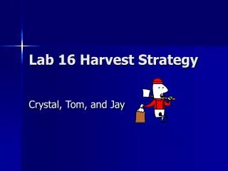 Lab 16 Harvest Strategy