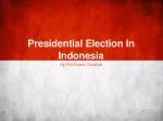 Presidential Election In Indonesia
