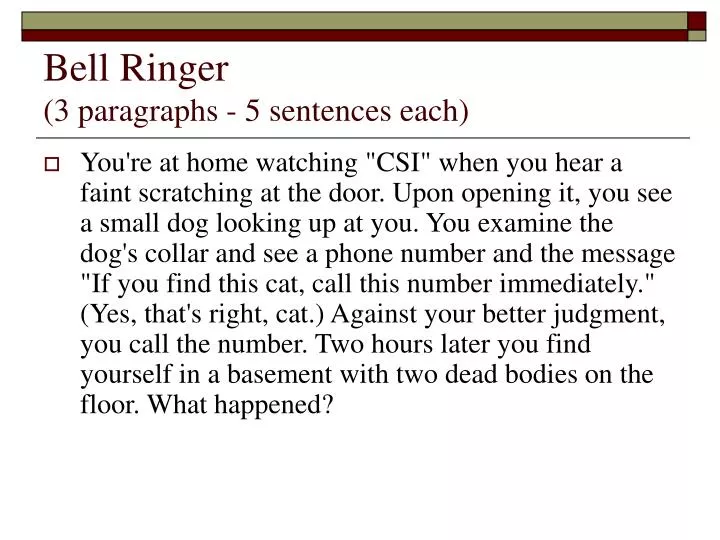 bell ringer 3 paragraphs 5 sentences each