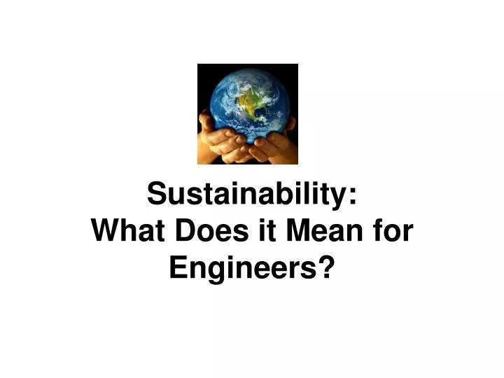 sustainability what does it mean for engineers