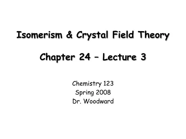 isomerism crystal field theory chapter 24 lecture 3