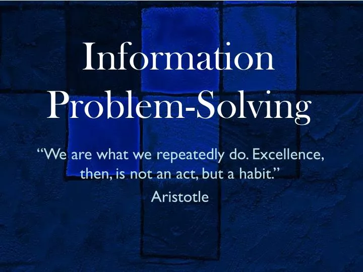 information problem solving