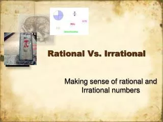 Rational Vs. Irrational