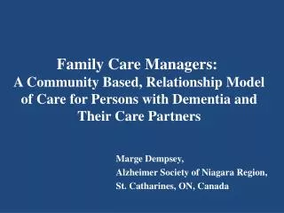 Marge Dempsey, Alzheimer Society of Niagara Region, St. Catharines, ON, Canada