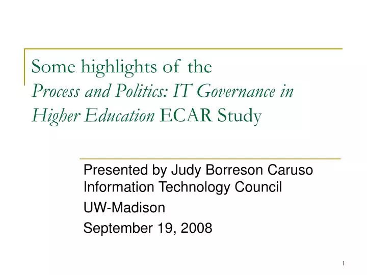 some highlights of the process and politics it governance in higher education ecar study