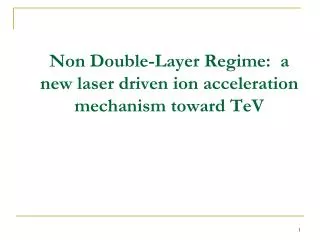 Non Double-Layer Regime: a new laser driven ion acceleration mechanism toward TeV