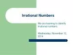 PPT - Irrational Numbers PowerPoint Presentation, Free Download - ID ...