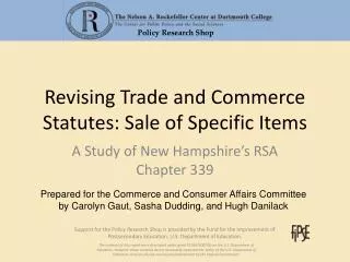 Revising Trade and Commerce Statutes: Sale of Specific Items